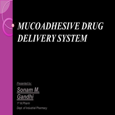 Mucoadhesive drug delivery system   copy