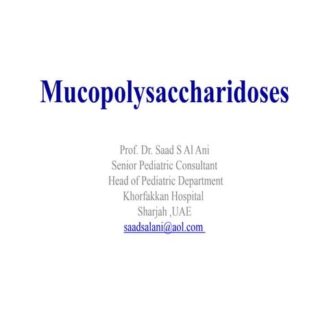 Mucopolysaccharidoses