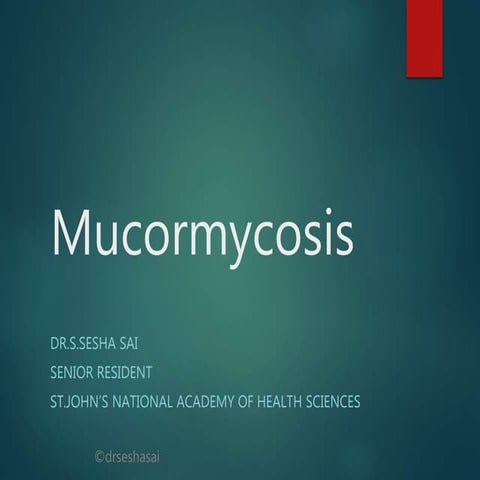 Mucormycosis