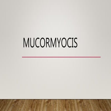Mucormycosis