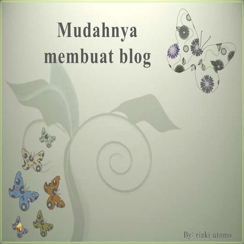 Mudahnya membuat blog