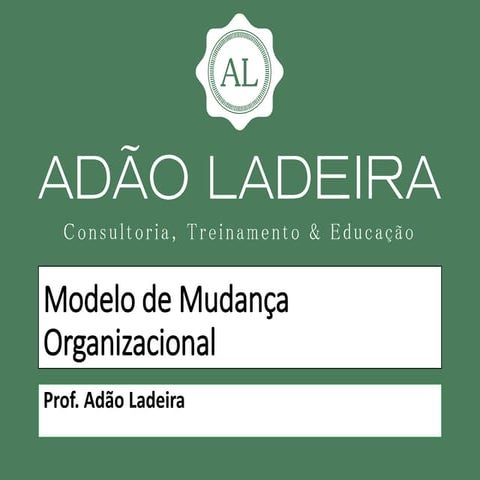 Mudança do Modelo de Gestão Organizacional