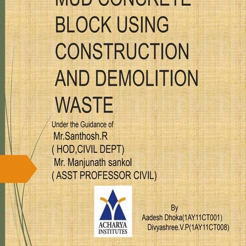Mud concrete block using construction and demolition waste live