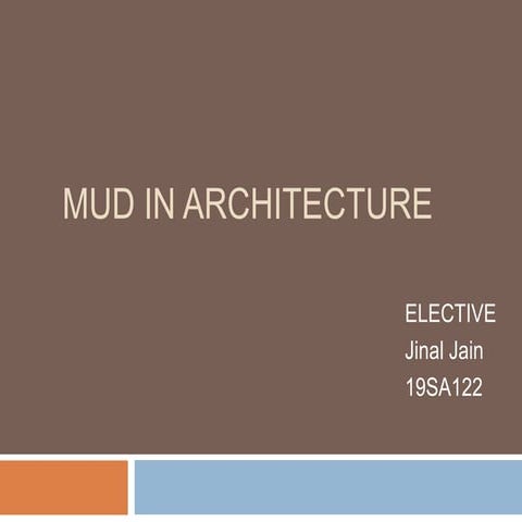 Mud in architecture