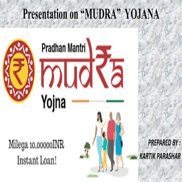 Presentation on Mudra yojana by kartik parashar