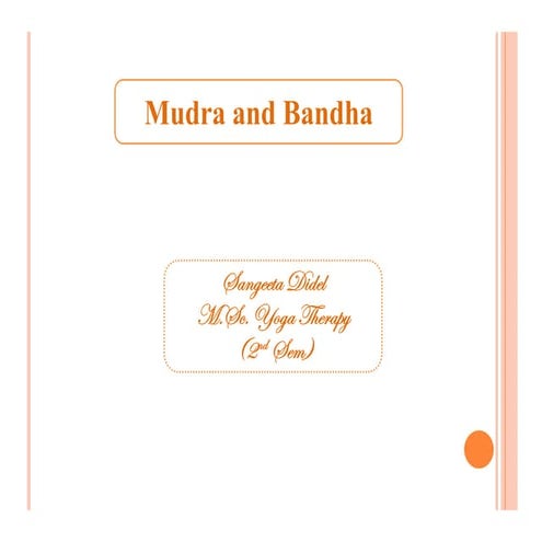 Mudra and bandha