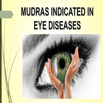 Mudras indicated in eye diseases.