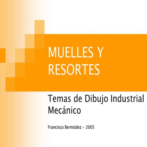 Muelles y resortes