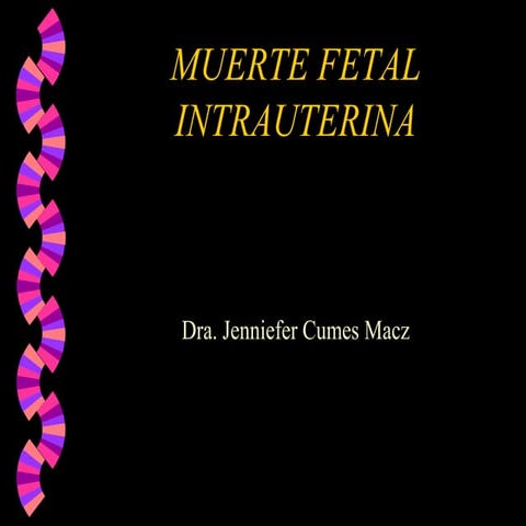 Muerte Fetal Y Aborto