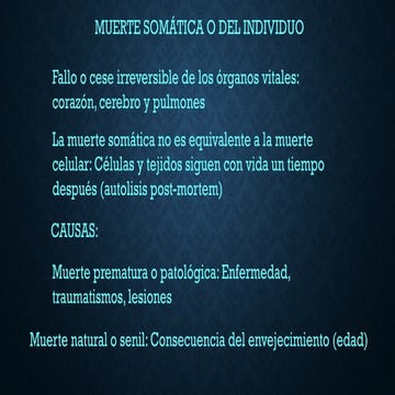MUERTE SOMÁTICA O DEL INDIVIDUO CAUSAS Y CONCECUENCIAS CELULARES