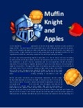 Muffin knight and apples