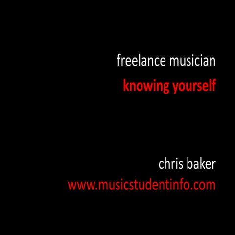 Freelance Musician Knowing Yourself
