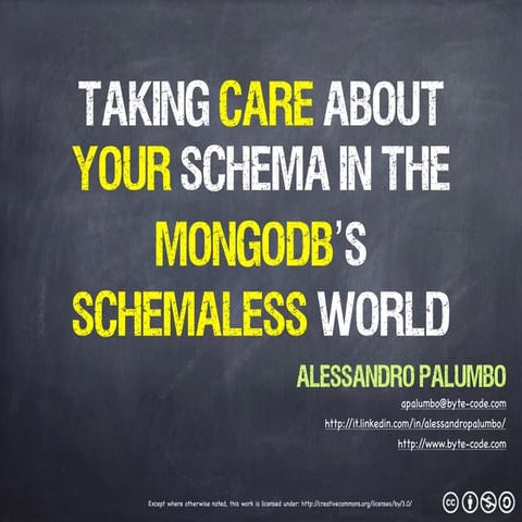 Taking care about your schema in the MongoDB’s schemaless world