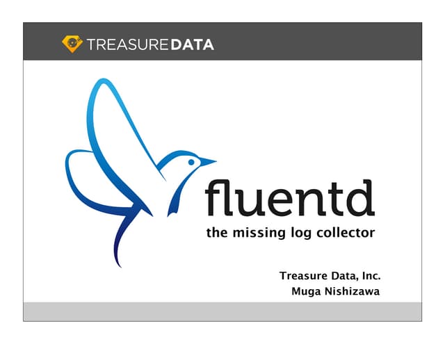 fluentd -- the missing log collector