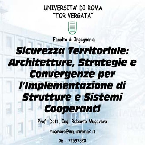 Mugavero. Tecnologie Geospaziali Per La Sicurezza Territoriale A Servizio Delle Comunità Di Utenti