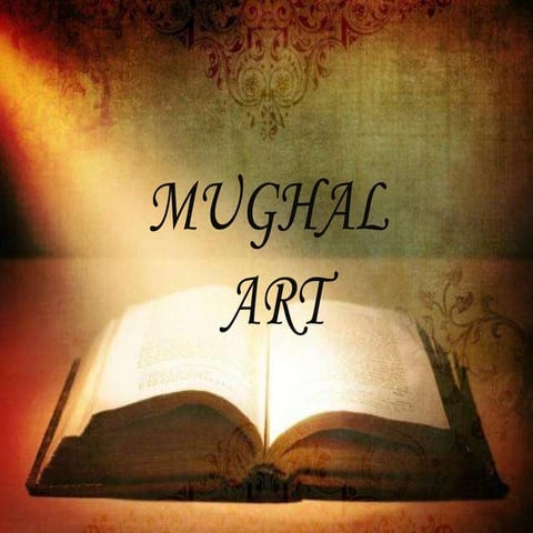 Mughal art and architecture - Thesmi Thomas
