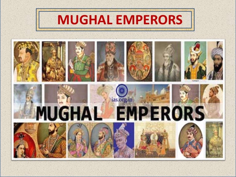Mughal emperors