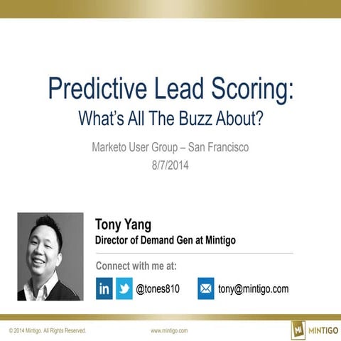 Predictive Lead Scoring - What's All The Buzz About? [SF Marketo User Group P...