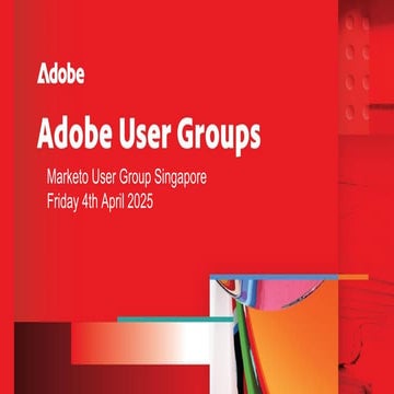 Marketo User Group - Singapore - April 2025