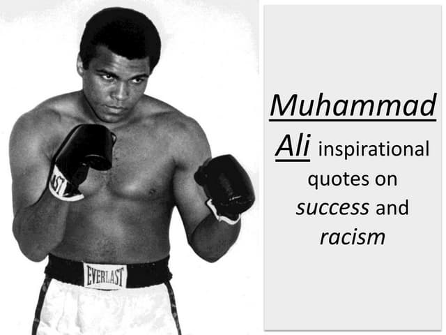 Muhammad Ali Inspirational Quotes on Success and Racism