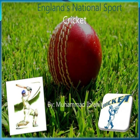 Muhammad ibrahim - england's national sport (cricket)