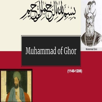 Muhammad of Ghor / Shihab ad din Ghori presentation