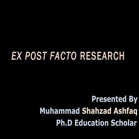 EX POST FACTO RESEARCH