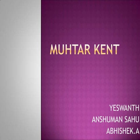 Muhtar kent | PPTX