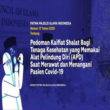Pedoman Kaifiat Shalat Bagi Tenaga Kesehatan Yang Memakai Alat Pelindung Diri (APD) Saat Merawat Dan Menangani Pasien Covid-19