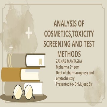 ANALYSIS OF COSMETICS,TOXICITY SCREENING AND TEST METHODS.pptx