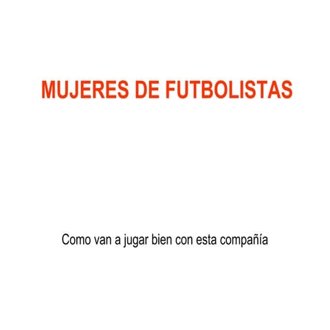 Mujeres de futbolistas