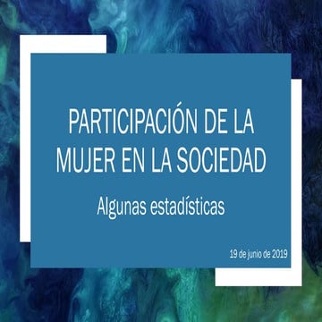 Participación de la mujer en la sociedad. Algunas Estadísticas