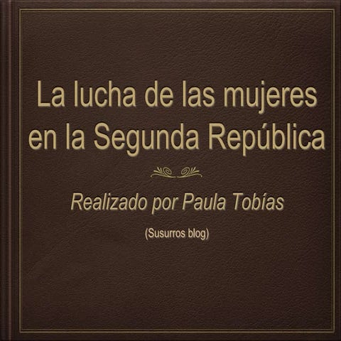 La lucha de las mujeres en la Segunda República 