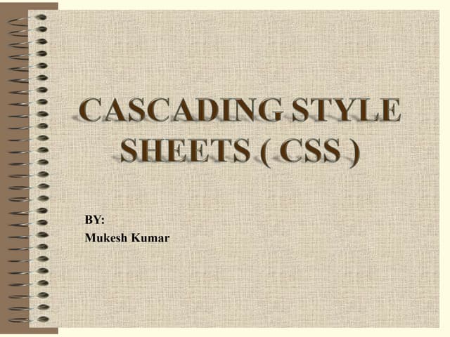 Cascading Style Sheets By Mukesh