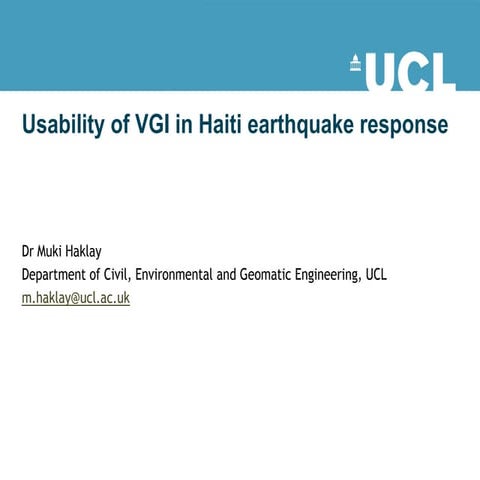 Usability of VGI in Haiti earthquake response - preliminary thoughts