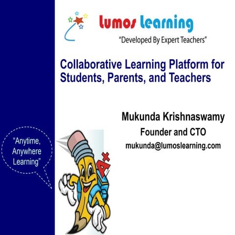 Lumos Learning: Collaborative Learning Platform for Students, Parents, and Te...