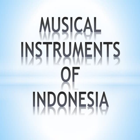 Musical Instruments of Indonesia