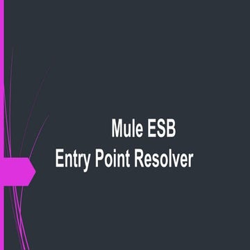 Mule esb entry pointresolver