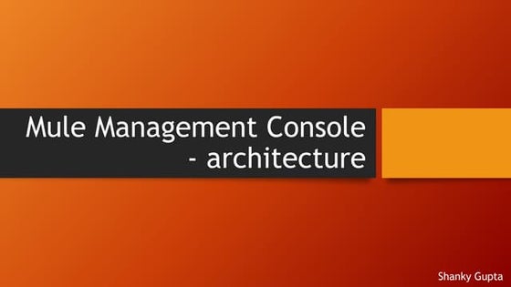Mule management console Architecture