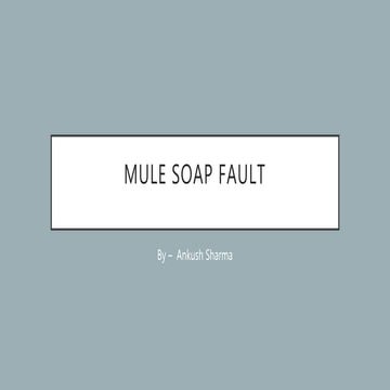 Mule SOAP Fault Component