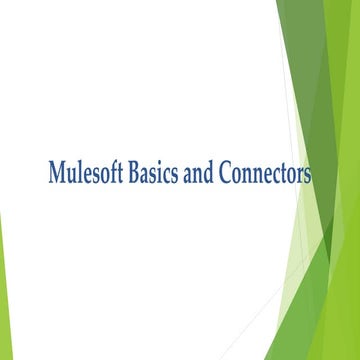 Mulesoft Basics and Connector Details
