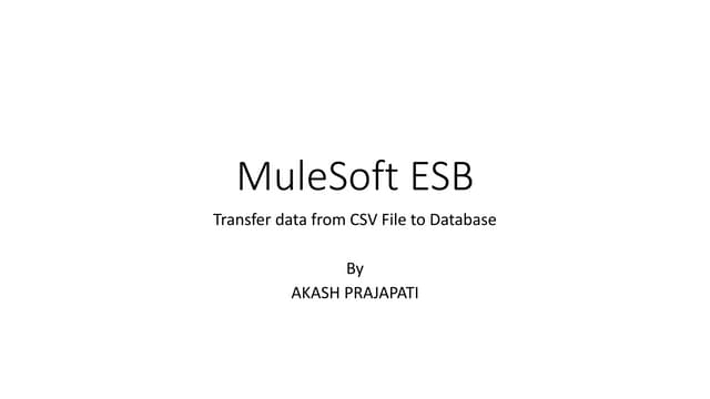 MuleSoft ESB - CSV File to Database