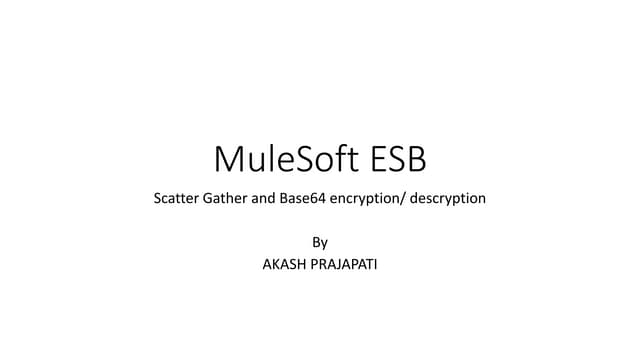 MuleSoft ESB scatter-gather and base64