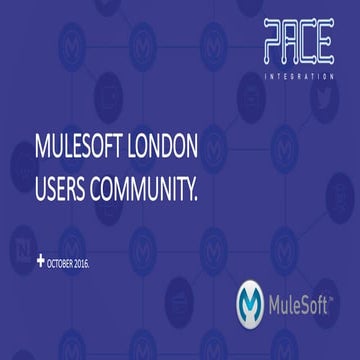 MuleSoft London CoP - October 2016