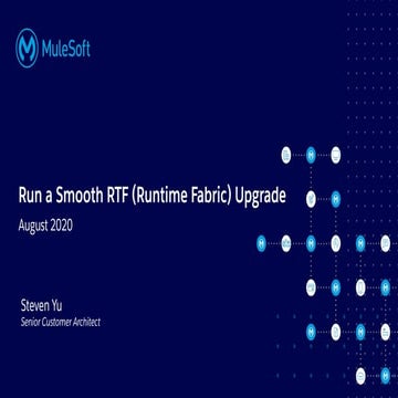 MuleSoft Online meetup -  An expert's guide to Runtime fabric - August 2020