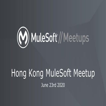Mule soft meetup_hk_june2020