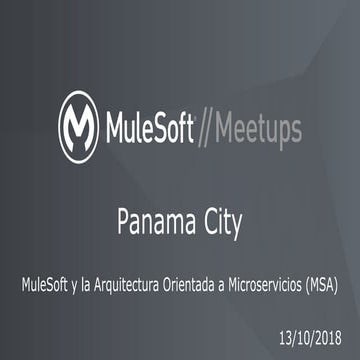 MuleSoft y la Arquitectura Orientada a Microservicios (MSA)