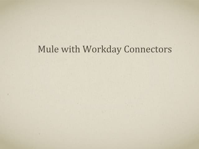 Mule with workday connectors