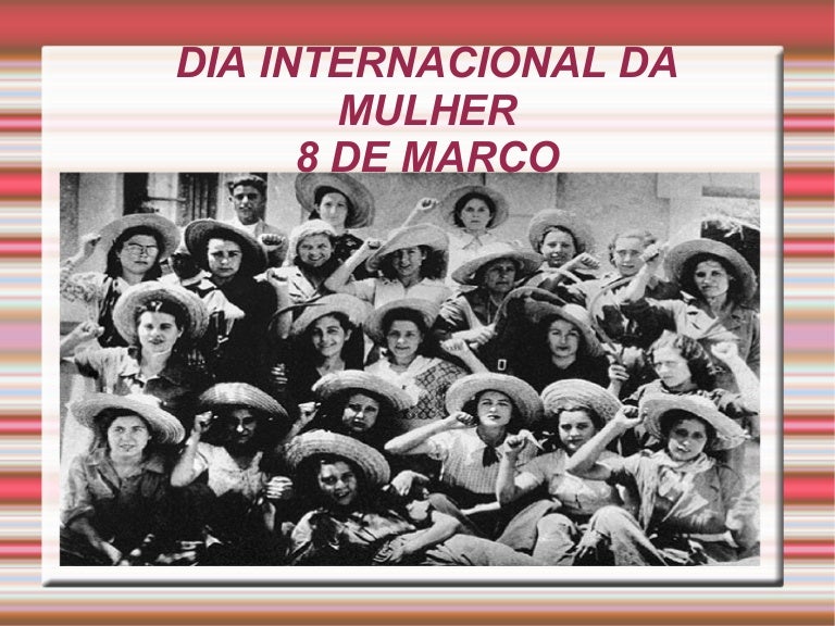Conheça A História Do Dia Internacional Da Mulher – XNCUC