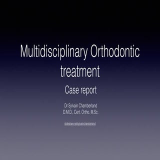 Mulitidisciplinary orthodontic trea...